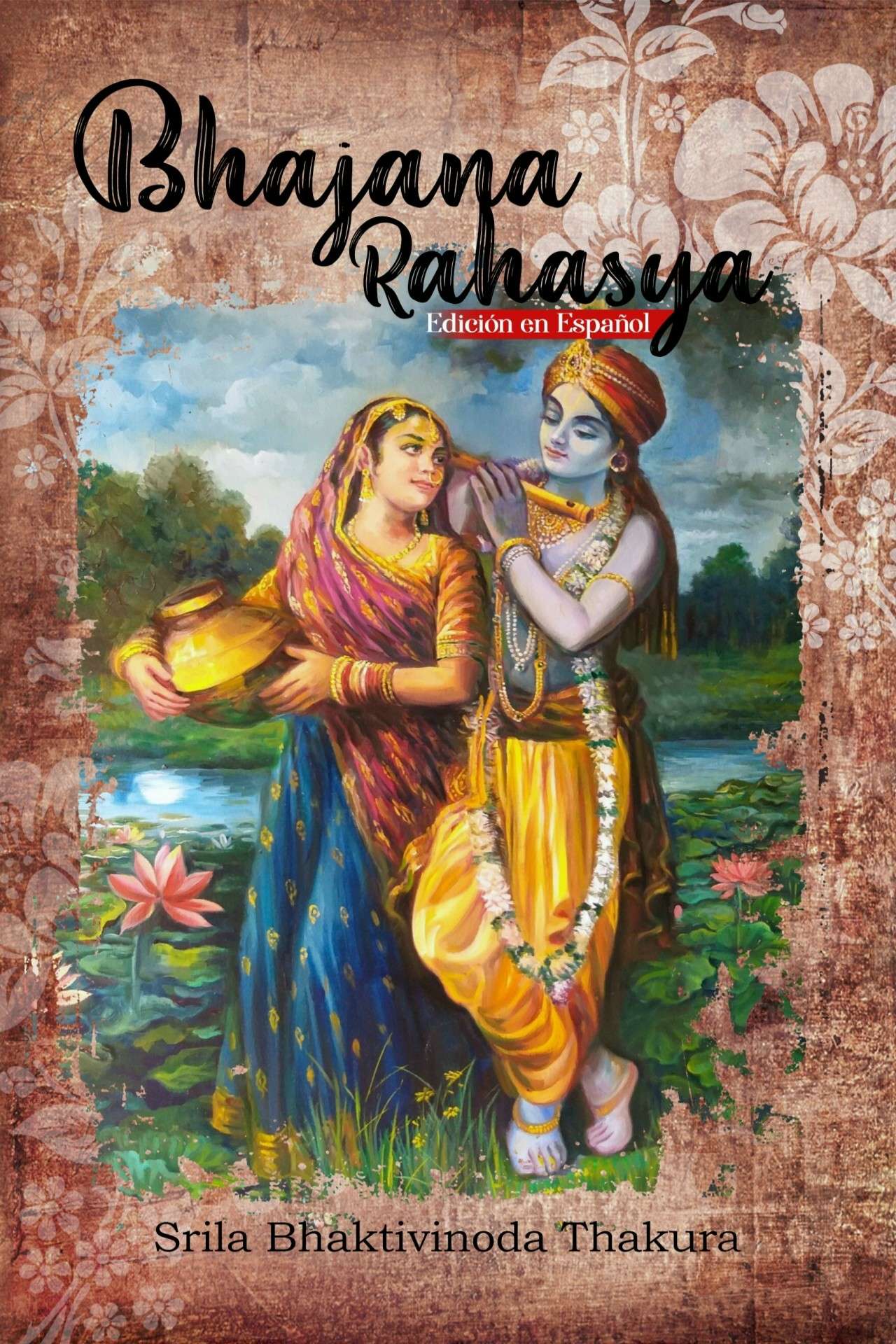 Bhajana Rahasya, por Bhaktivinoda Thakura (Espanol)