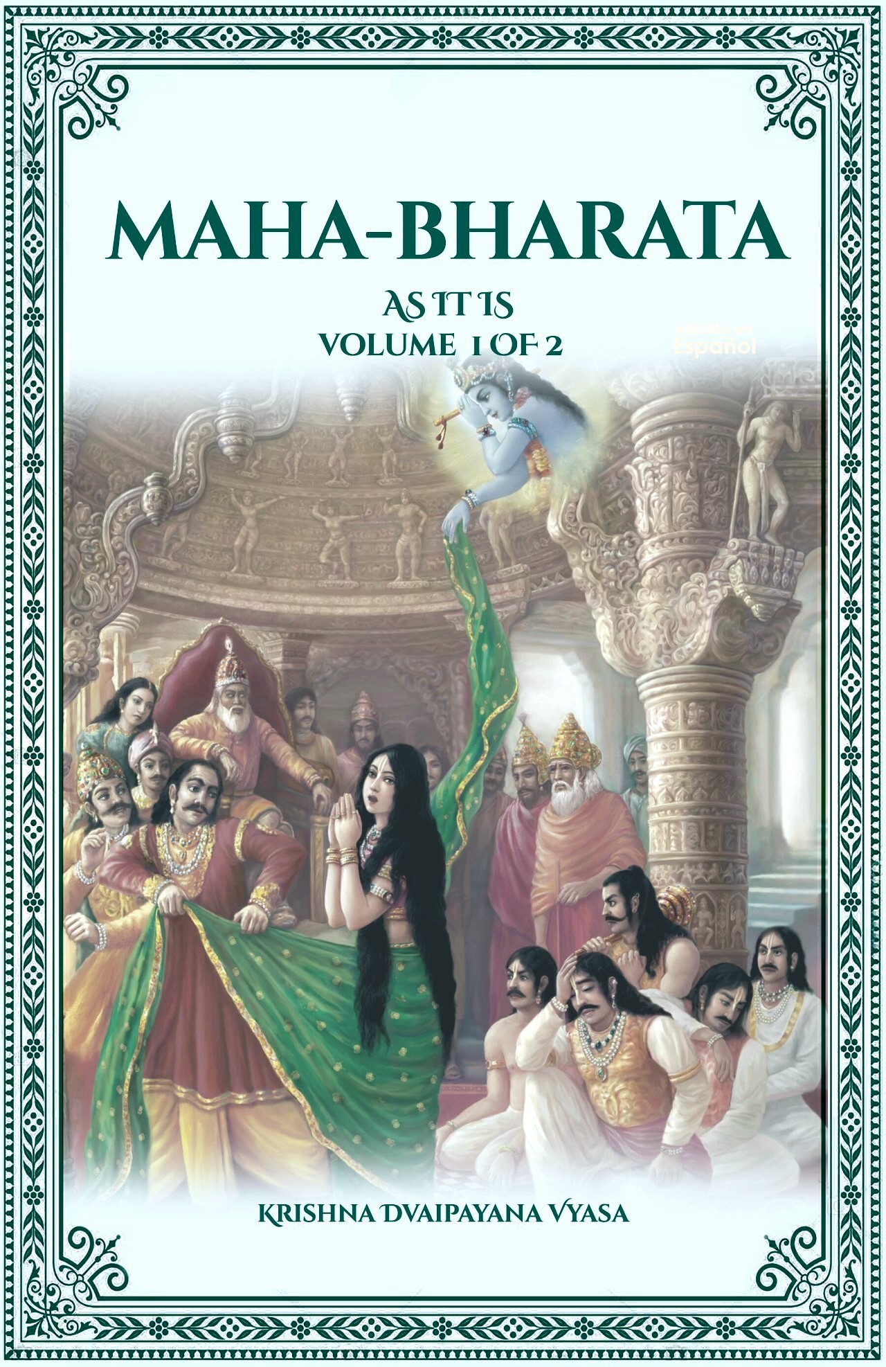 Maha-bharata As It Is in English, in two volumes