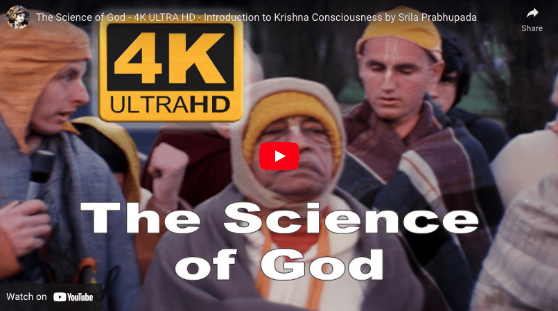 The Science of God - 4K ULTRA HD - Introduction to Krishna Consciousness by Srila Prabhupada